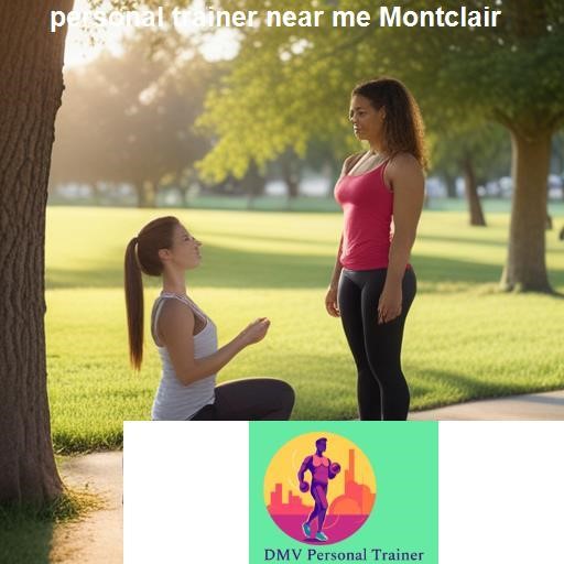 Finding the Personal Trainer Near Me in Montclair - DMV Personal Trainer Montclair