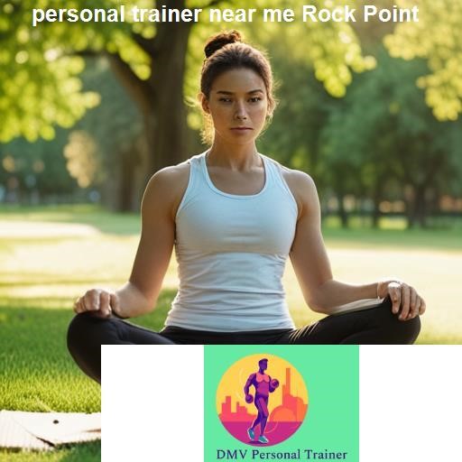Getting Started with Your Personal Trainer in Rock Point - DMV Personal Trainer Rock Point
