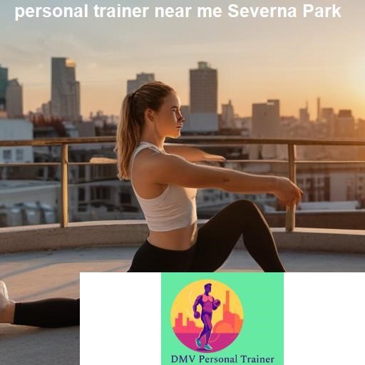 Revamping Your Fitness Journey in Severna Park - DMV Personal Trainer Severna Park