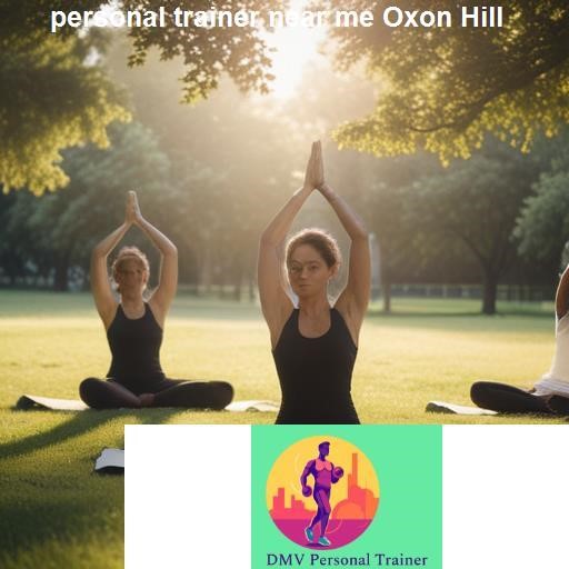 What to Expect from a Personal Trainer in Oxon Hill - DMV Personal Trainer Oxon Hill
