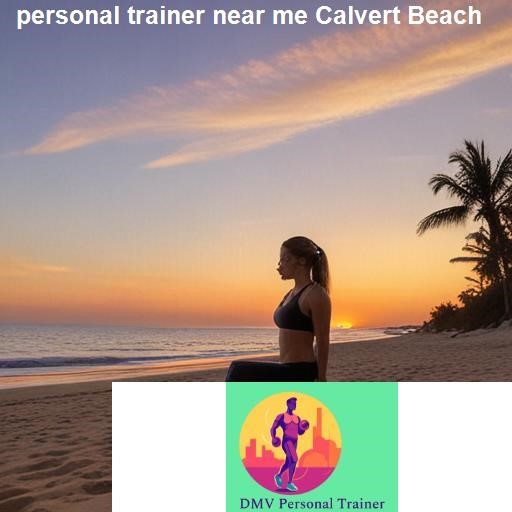 Why Choose a Local Personal Trainer in Calvert Beach - DMV Personal Trainer Calvert Beach